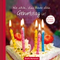 Cover: Wie sch&ouml;n, dass heute dein Geburtstag ist! - Grafik Werkstatt "Das Original"