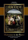 Cover: Wahnsinn in der Kunst - WVT Wissenschaftlicher Verlag Trier