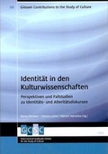 Cover: Identit&auml;t in den Kulturwissenschaften - WVT Wissenschaftlicher Verlag Trier
