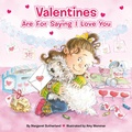 Cover: Valentines Are for Saying I Love You - Grosset & Dunlap Inc.,U.S.
