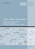 Cover: White - Female - Postcolonial - WVT Wissenschaftlicher Verlag Trier