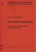 Cover: Gesundheit als System - Hartung-Gorre