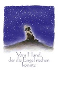 Cover: Vom Hund, der die Engel riechen konnte - Promos