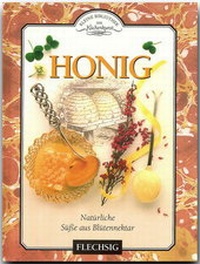 Abbildung von: Honig - Kleine Bibliothek der Küchenkunst - Flechsig