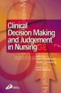 Cover: Clinical Decision-Making and Judgement in Nursing - Churchill Livingstone