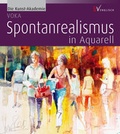Cover: Spontanrealismus in Aquarell - Christophorus