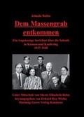 Cover: Dem Massengrab entkommen - Hartung-Gorre
