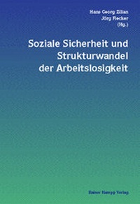 Abbildung von: Soziale Sicherheit und Strukturwandel der Arbeitslosigkeit - Edition Rainer Hampp