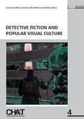 Cover: Detective Fiction and Popular Visual Culture - WVT Wissenschaftlicher Verlag Trier