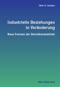 Abbildung von: Industrielle Beziehungen in Veränderung - Edition Rainer Hampp