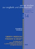 Cover: 'Liberty! Freedom! Tyranny is dead!' - WVT Wissenschaftlicher Verlag Trier