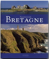 Abbildung von: Faszinierende Bretagne - Flechsig