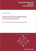 Cover: Aussergerichtliche Konfliktregelung unter Rechtsunsicherheit - Edition Rainer Hampp