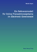 Cover: Ein Referenzmodell f&uuml;r Online-Transaktionssysteme im Electronic Government - Edition Rainer Hampp