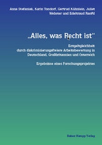 Abbildung von: 'Alles, was Recht ist'. Entgeltgleichheit durch diskriminierungsfreiere Arbeitsbewertung in Deutschland, Großbritannien und Österreich - Edition Rainer Hampp