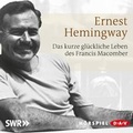 Cover: Das kurze und gl&uuml;ckliche Leben des Francis Macomber - Der Audio Verlag