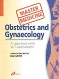 Cover: Obstetrics and Gynecology: A Core Text with Self-Assessment - Churchill Livingstone