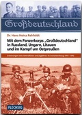Cover: Mit dem Panzerkorps "Gro&szlig;deutschland" in Russland, Ungarn, Litauen und im Endkampf um das Reich - Flechsig