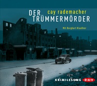 Abbildung von: Der Trümmermörder - Der Audio Verlag