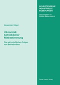 Cover: &Ouml;konomik betrieblicher Mitbestimmung - Edition Rainer Hampp