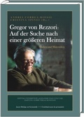 Cover: Gregor von Rezzori - Auf der Suche nach einer gr&ouml;&szlig;eren Heimat - Hartung-Gorre
