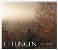 Cover: Ettlingen - Lindemanns VERLAG & AGENTUR