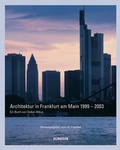 Cover: Architektur in Frankfurt 1999-2003 - Junius