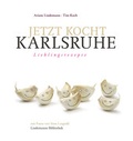 Cover: Jetzt kocht Karlsruhe - Lindemanns VERLAG & AGENTUR