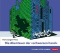 Cover: Die Abenteuer der "schwarzen hand" - Der Audio Verlag