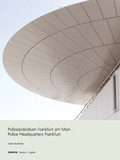 Cover: Polizeipr&auml;sidium Frankfurt am Main /Police Headquarters Frankfurt/Main - Junius