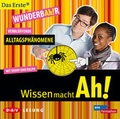 Cover: Wissen macht Ah! WunderbAh!r - Verbl&uuml;ffende Alltagsph&auml;nomene - Der Audio Verlag