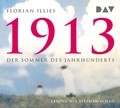 Cover: 1913 - Der Sommer des Jahrhunderts - Der Audio Verlag