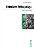 Cover: Historische Anthropologie zur Einf&uuml;hrung - Junius