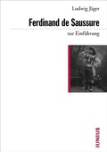 Cover: Ferdinand de Saussure zur Einf&uuml;hrung - Junius