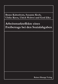 Abbildung von: Arbeitsmarkteffekte eines Freibetrags bei den Sozialabgaben - Edition Rainer Hampp