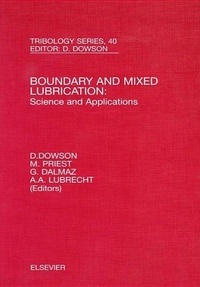 Enlarge image Cover: Boundary and Mixed Lubrication: Science and Applications: Volume 40 - Elsevier
