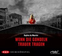 Abbildung von: Wenn die Gondeln Trauer tragen - Der Audio Verlag