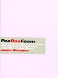 Cover: Jason Rhoades. PeaRoeFoam - K&ouml;nig, Walther