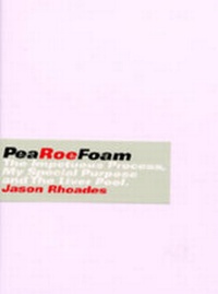 Enlarge image Cover: Jason Rhoades. PeaRoeFoam - König, Walther