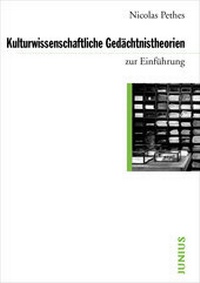Abbildung von: Kulturwissenschaftliche Gedächtnistheorien - Junius