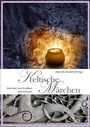Cover: Keltische M&auml;rchen - K&ouml;nigsfurt-Urania Verlag