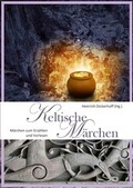 Cover: Keltische M&auml;rchen - K&ouml;nigsfurt-Urania Verlag