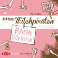 Cover: Achtung, Milchpiraten - Rache f&uuml;r Rosa - Der Audio Verlag