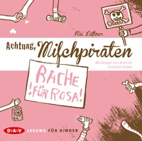 Enlarge image Cover: Achtung, Milchpiraten - Rache für Rosa - Der Audio Verlag