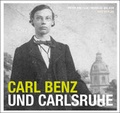 Cover: Carl Benz und Carlsruhe - Lindemanns VERLAG & AGENTUR