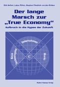 Cover: Der langer Marsch zur 'True Economy' - Edition Rainer Hampp