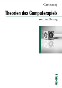 Abbildung von: Theorien des Computerspiels - Junius
