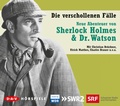 Cover: Die verschollenen F&auml;lle. Neue Abenteuer von Sherlock Holmes & Dr. Watson - Der Audio Verlag