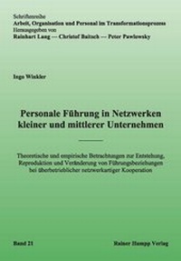 Abbildung von: Personale Führung in Netzwerken kleiner und mittlerer Unternehmen - Edition Rainer Hampp