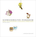 Cover: Schmuckwelten Pforzheim - Lindemanns VERLAG & AGENTUR